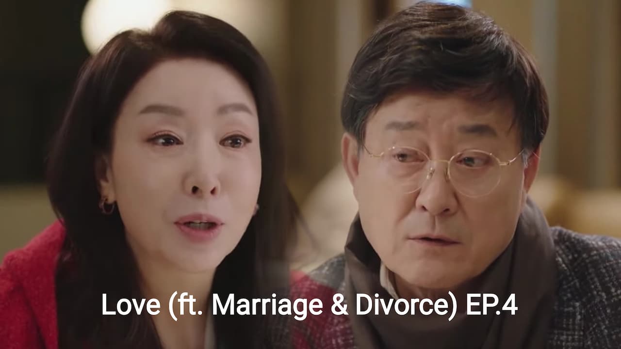 Love Ft Marriage And Divorce Ep 4 - Korean Idol